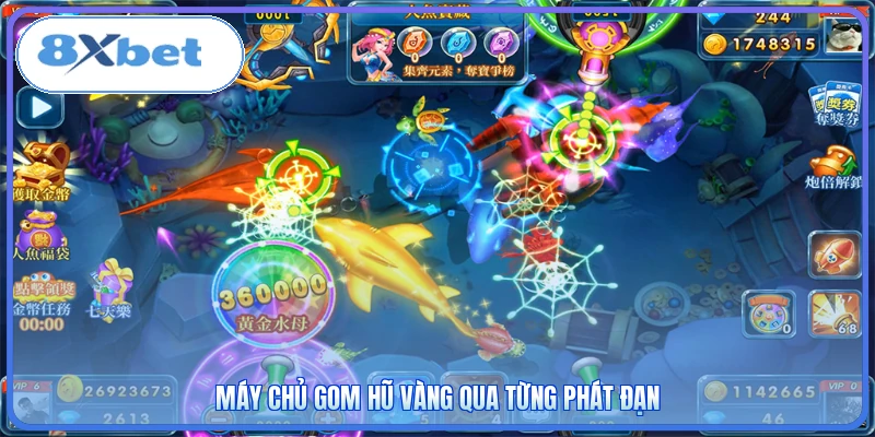 Máy chủ gom hũ vàng qua từng phát đạn