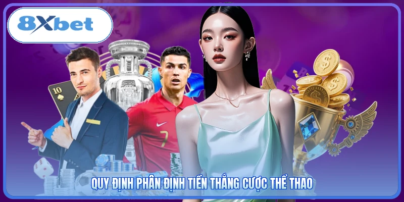 Quy định phân định tiền thắng cược thể thao