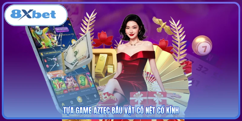 Tựa game Aztec Báu Vật có nét cổ kính